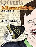 E-Book (epub) The Misreadbible: Genesis von J. R. Eldridge