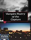 E-Book (epub) Vampire Poetry of the Capture von VuVu Publications