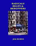 E-Book (epub) Radiacls, Beats and Beboppers von Jim Burns