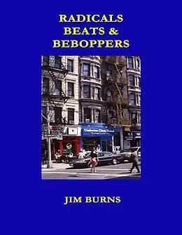E-Book (epub) Radiacls, Beats and Beboppers von Jim Burns