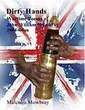 E-Book (epub) Dirty Hands, Wartime Poems of, John William Mowbray, 2nd Edition von Malcolm Mowbray
