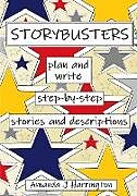 Kartonierter Einband Storybusters Plan and Write Step-by-step Stories and Descriptions von Amanda J Harrington