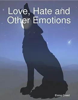 E-Book (epub) Love, Hate and Other Emotions von Elaine Creed