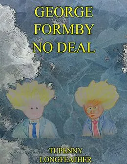 E-Book (epub) George Formby No Deal von Tupenny Longfeather