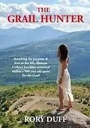 Kartonierter Einband (Kt) The Grail Hunter von Rory Duff