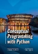 Kartonierter Einband Conceptual Programming with Python von Thorsten Altenkirch, Isaac Triguero