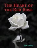 E-Book (epub) The Heart of the Red Rose von Skyler Reading