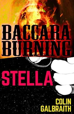 E-Book (epub) Stella & Baccara Burning von Colin Galbraith