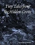 E-Book (epub) Tiny Tales from the Hidden Grove von Elizabeth Hopkinson