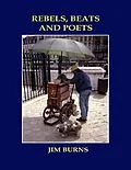 E-Book (epub) Rebels, Beats and Poets von Jim Burns