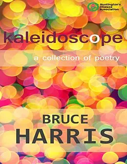 E-Book (epub) Kaleidoscope a Collection of Poetry von Bruce Harris