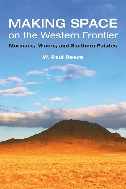 Making Space on the Western Frontier: