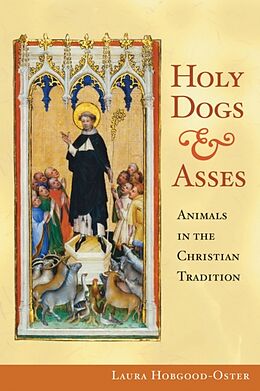 Fester Einband Holy Dogs and Asses von Laura Hobgood-Oster