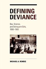 Livre Relié Defining Deviance de Michael Rembis