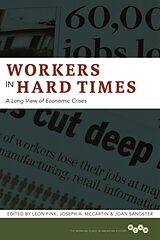 Livre Relié Workers in Hard Times de Leon Mccartin, Joseph A. Sangster, Joan Fink