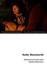 Livre Relié Kelly Reichardt de Katherine Fusco, Nicole Seymour