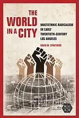 Fester Einband The World in a City von David M Struthers