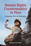 Livre Relié Human Rights Counterpublics in Peru de Sylvanna M. Falcon