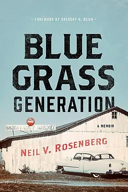 E-Book (epub) Bluegrass Generation von Rosenberg Neil V Rosenberg