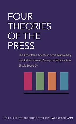 E-Book (epub) Four Theories of the Press von Fred Siebert