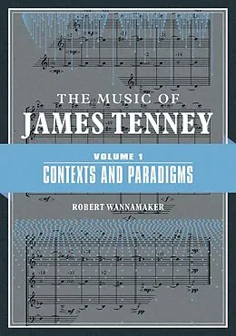 E-Book (epub) Music of James Tenney von Wannamaker Robert Wannamaker