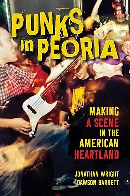 E-Book (epub) Punks in Peoria von Wright Jonathan Wright, Barrett Dawson Barrett