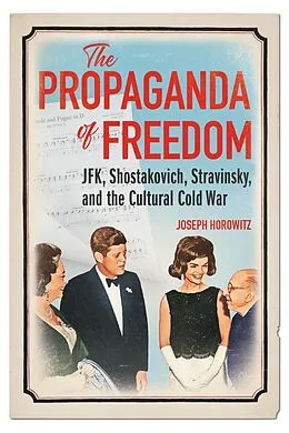 E-Book (epub) Propaganda of Freedom von Horowitz Joseph Horowitz