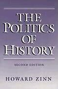 Couverture cartonnée The Politics of History de Howard Zinn