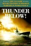 Couverture cartonnée Thunder Below! de Eugene B Fluckey