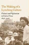 The Making of a Lynching Culture