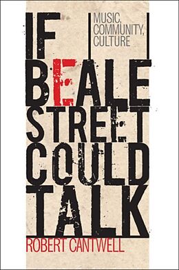 Couverture cartonnée If Beale Street Could Talk de Robert Cantwell