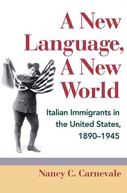 Couverture cartonnée A New Language, a New World de Nancy C. Carnevale