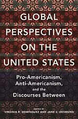 Kartonierter Einband Global Perspectives on the United States von Virginia Desmond, Jane C Dominguez