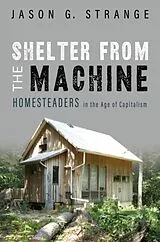 Kartonierter Einband (Kt) Shelter from the Machine von Jason G. Strange