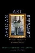 Kartonierter Einband AFRICAN ART REFRAMED von Bennetta Jules-Rosette, J.R. Osborn