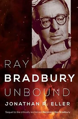 E-Book (epub) Ray Bradbury Unbound von Jonathan R. Eller