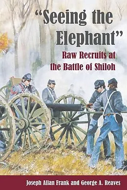 E-Book (epub) "Seeing the Elephant" von Joseph Allan Frank, George A. Reaves