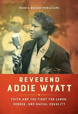 E-Book (epub) Reverend Addie Wyatt von Marcia Walker-Mcwilliams