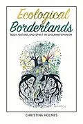 E-Book (epub) Ecological Borderlands von Christina Holmes