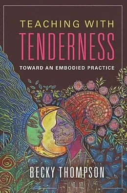 E-Book (epub) Teaching with Tenderness von Becky Thompson