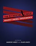 E-Book (epub) Ethical Case against Animal Experiments von 