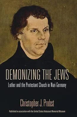 E-Book (epub) Demonizing the Jews von Christopher J. Probst