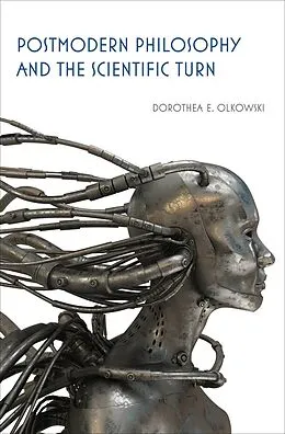 E-Book (epub) Postmodern Philosophy and the Scientific Turn von Dorothea E. Olkowski