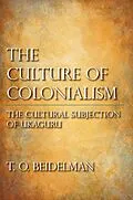 E-Book (epub) The Culture of Colonialism von T. O. Beidelman