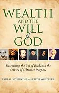 E-Book (epub) Wealth and the Will of God von Paul G. Schervish, Keith Whitaker