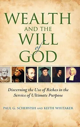 E-Book (epub) Wealth and the Will of God von Paul G. Schervish, Keith Whitaker