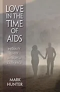 E-Book (epub) Love in the Time of AIDS von Mark Hunter