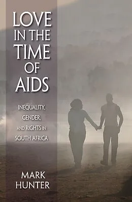 E-Book (epub) Love in the Time of AIDS von Mark Hunter
