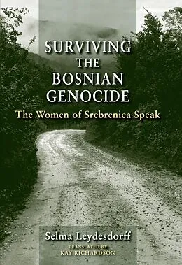 E-Book (epub) Surviving the Bosnian Genocide von Selma Leydesdorff
