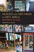 E-Book (epub) Muslims and New Media in West Africa von Dorothea E. Schulz
